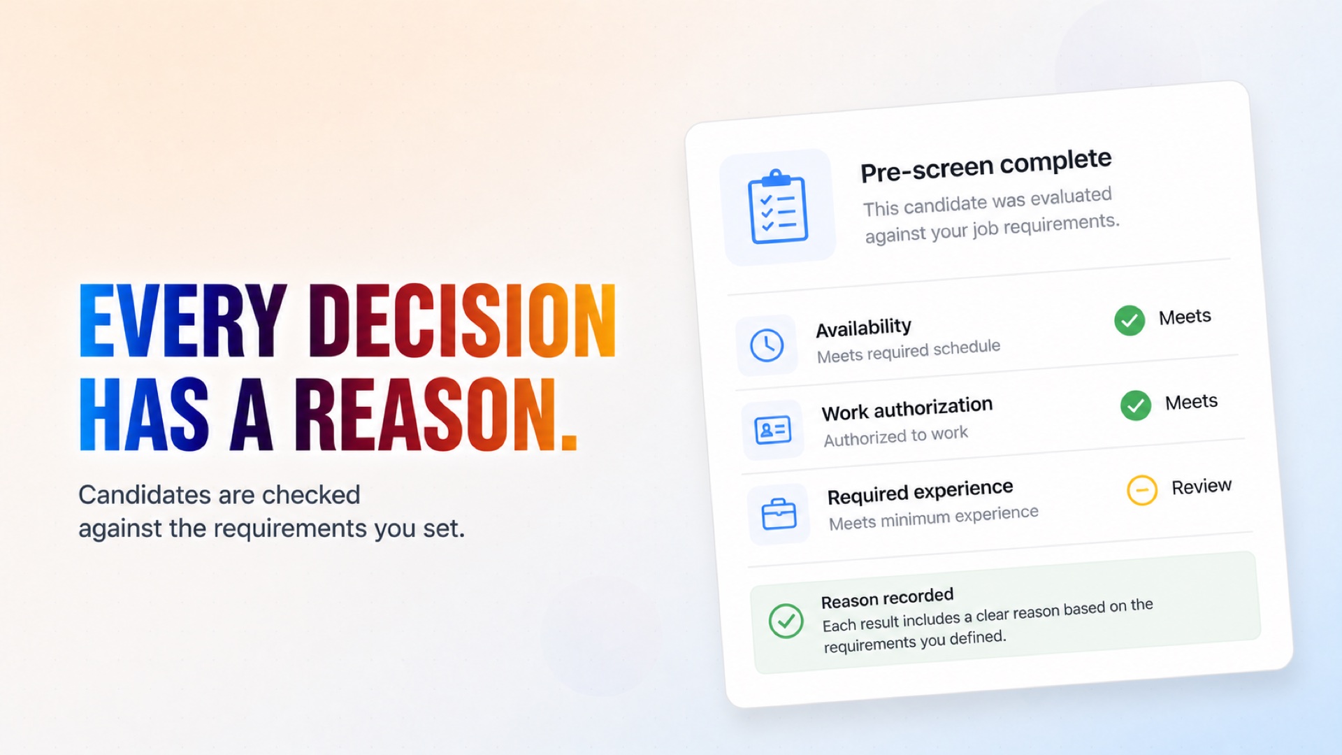 Each screening outcome is recorded together with the reason behind it. Each screening outcome is recorded together with the reason behind it.